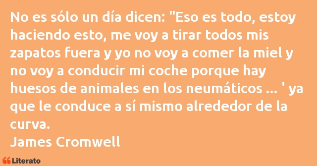 Frases de James Cromwell