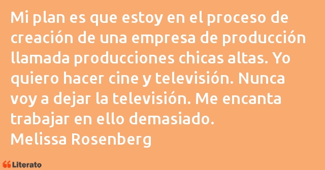 Frases de Melissa Rosenberg