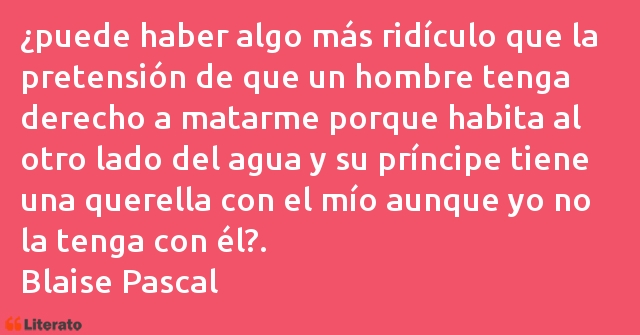 Frases de Blaise Pascal