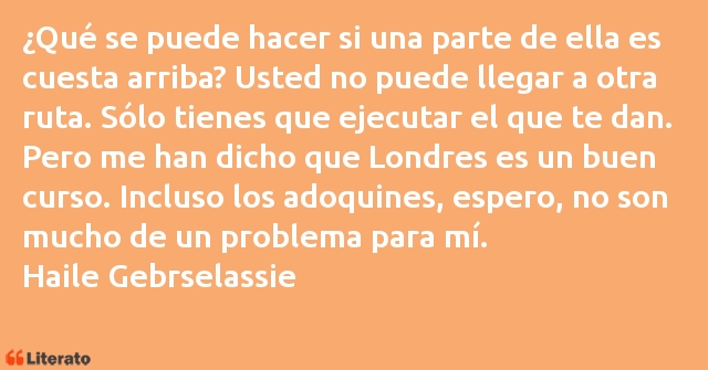 Frases de Haile Gebrselassie
