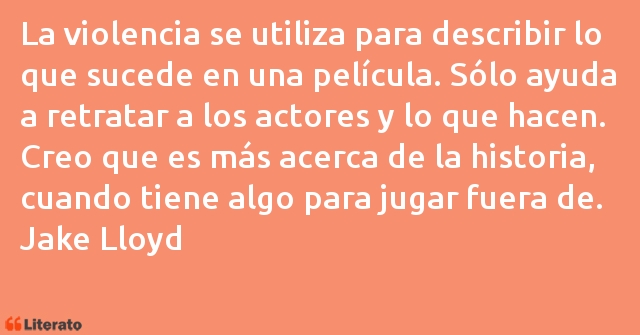 Frases de Jake Lloyd