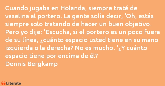 Frases de Dennis Bergkamp