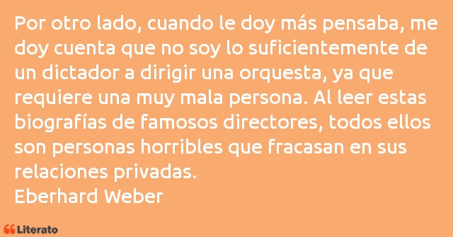 Frases de Eberhard Weber