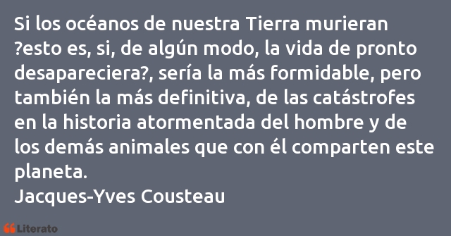 Frases de Jacques-Yves Cousteau