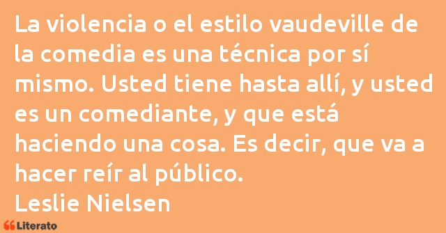 Frases de Leslie Nielsen