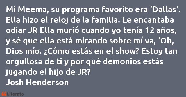 Frases de Josh Henderson