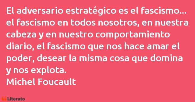 Frases de Michel Foucault