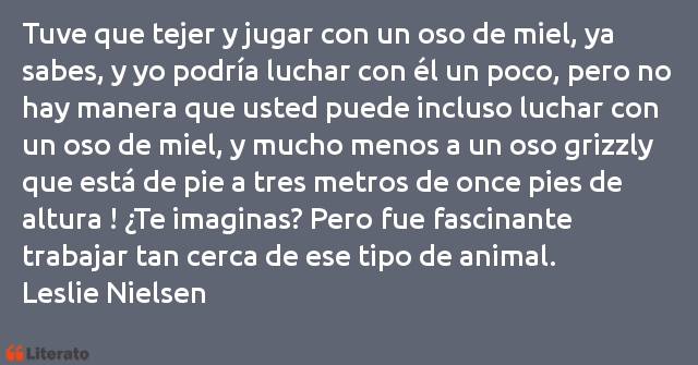 Frases de Leslie Nielsen