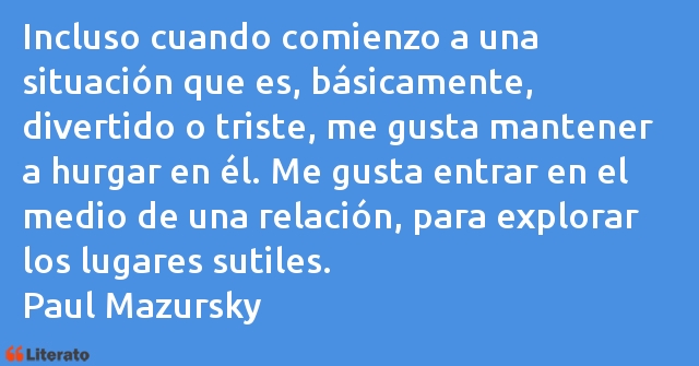 Frases de Paul Mazursky