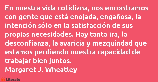 Frases de Margaret J. Wheatley