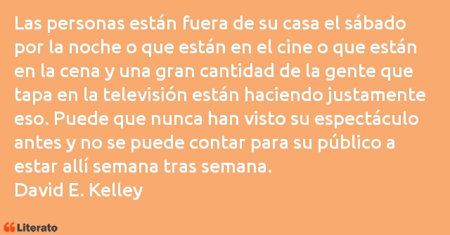 Frases de David E. Kelley