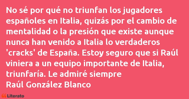 Frases de Raúl González Blanco