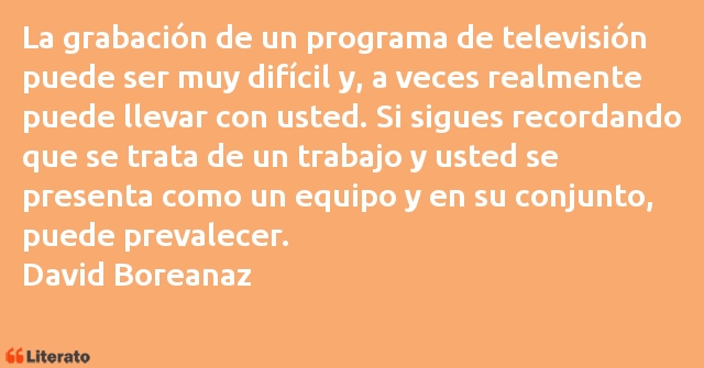 Frases de David Boreanaz