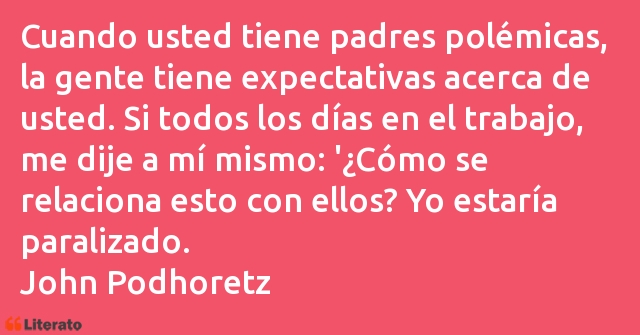 Frases de John Podhoretz