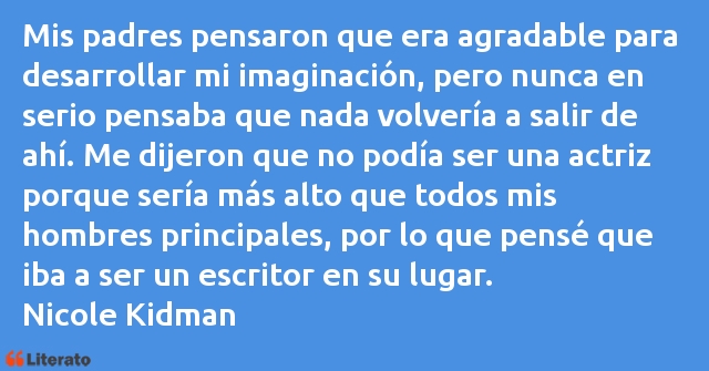 Frases de Nicole Kidman