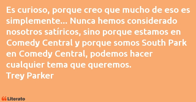 Frases de Trey Parker