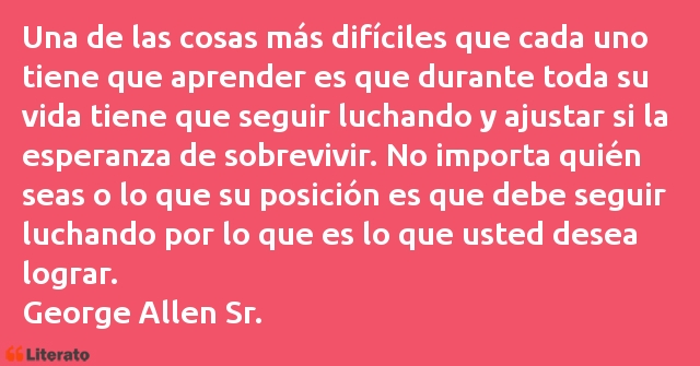 Frases de George Allen Sr.