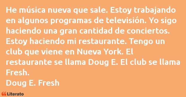 Frases de Doug E. Fresh