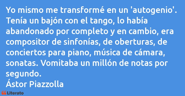 Frases de Ástor Piazzolla