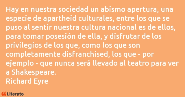 Frases de Richard Eyre