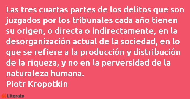 Frases de Piotr Kropotkin