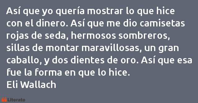 Frases de Eli Wallach