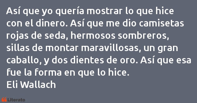 Frases de Eli Wallach