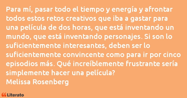 Frases de Melissa Rosenberg