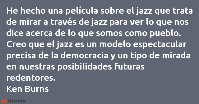 Frases de Ken Burns