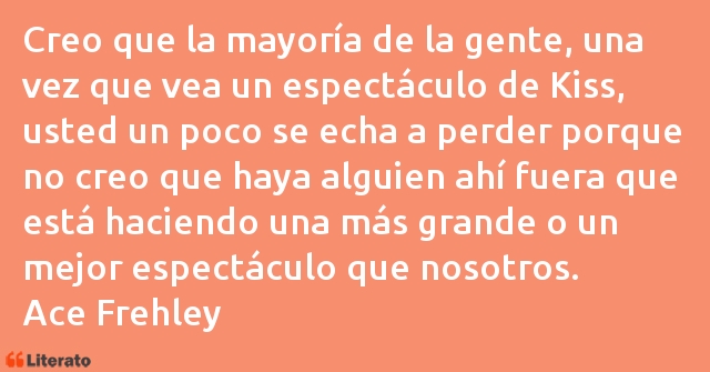 Frases de Ace Frehley