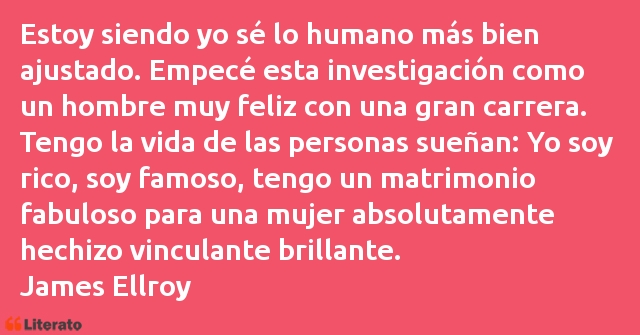 Frases de James Ellroy