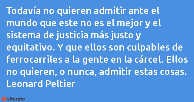 Frases de Leonard Peltier