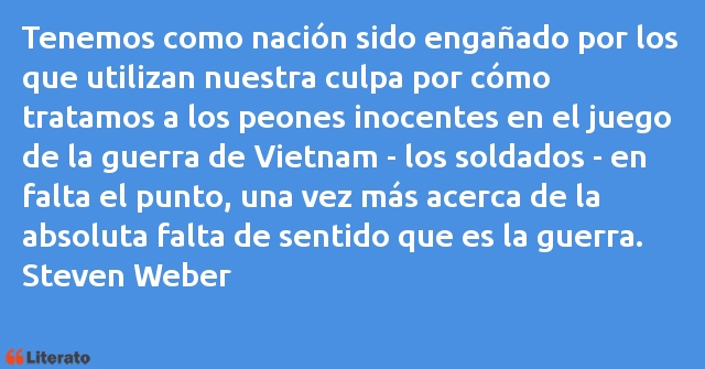 Frases de Steven Weber