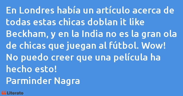 Frases de Parminder Nagra