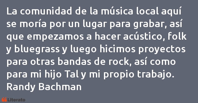 Frases de Randy Bachman