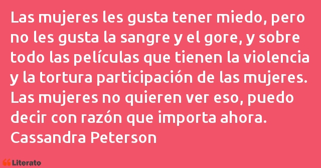 Frases de Cassandra Peterson