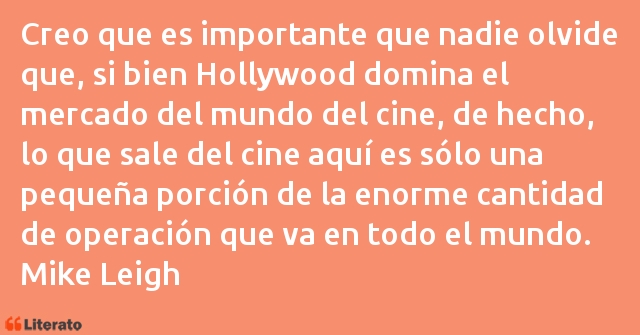 Frases de Mike Leigh