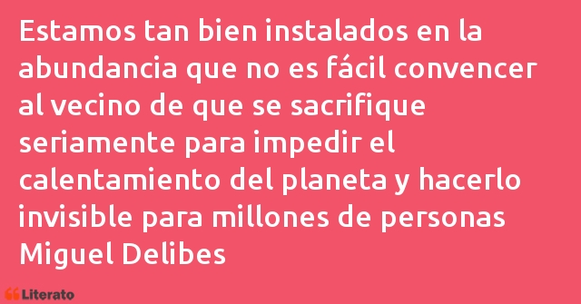 Frases de Miguel Delibes