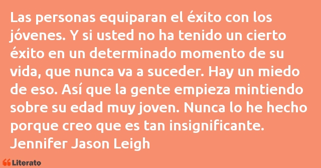 Frases de Jennifer Jason Leigh