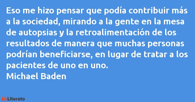 Frases de Michael Baden