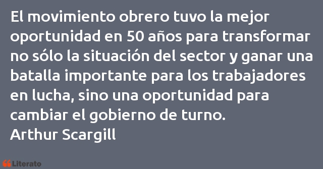 Frases de Arthur Scargill