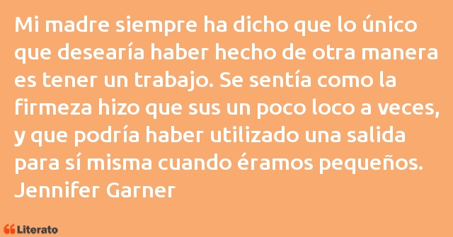 Frases de Jennifer Garner