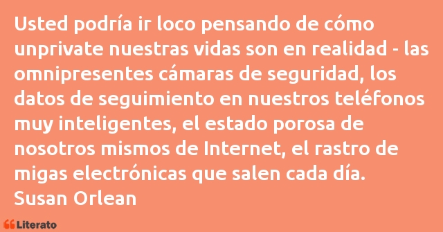 Frases de Susan Orlean