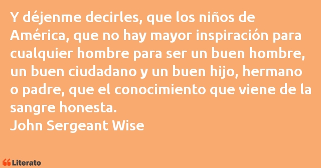 Frases de John Sergeant Wise