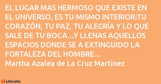 Frases de Martha Azalea de La Cruz Martinez