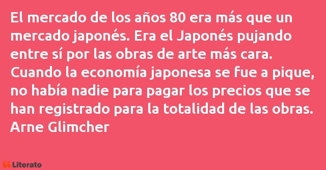 Frases de Arne Glimcher