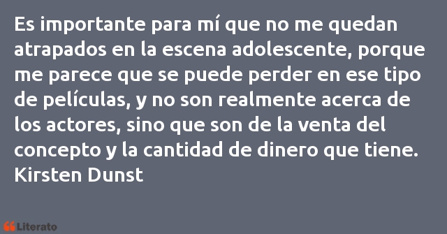 Frases de Kirsten Dunst