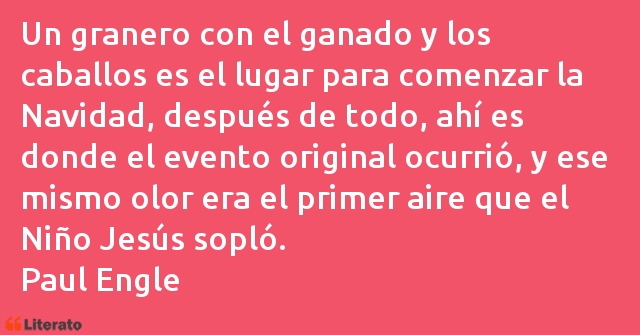 Frases de Paul Engle