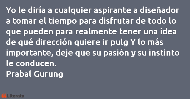 Frases de Prabal Gurung