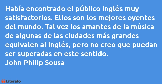 Frases de John Philip Sousa